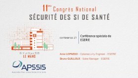 Conférence 21 - « Systèmes d’information de santé : comment superviser leur cybersécurité, assurer la conformité réglementaire et anticiper l'arrivée de NIS2 ? »